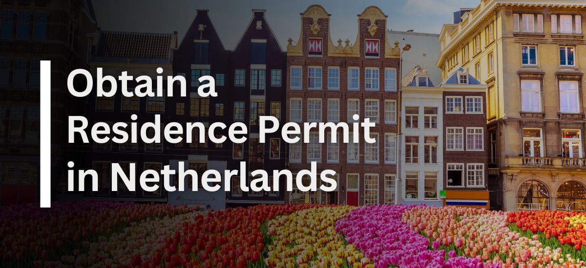 Obtain a Permanent Residence Permit in the Netherlands